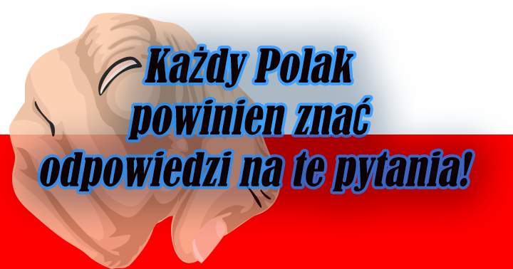 Sprawdź, czy ty je znasz...