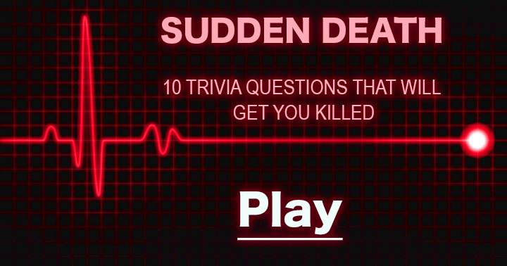 Be careful with this deadly quiz