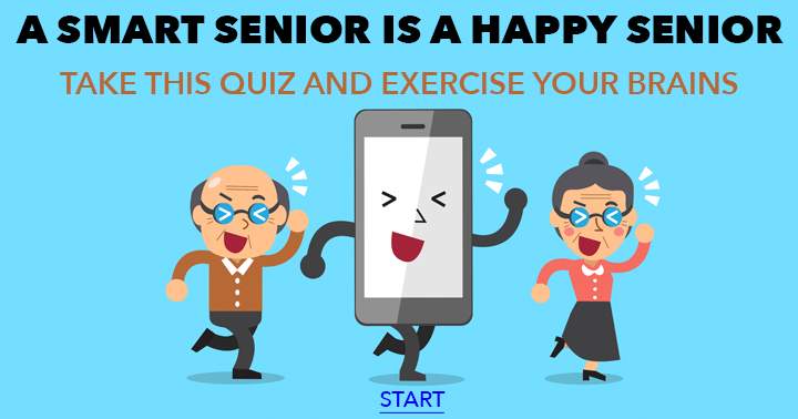 Are you a smart and happy senior?