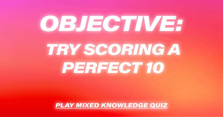 Banner for Can you achieve a perfect 10?
