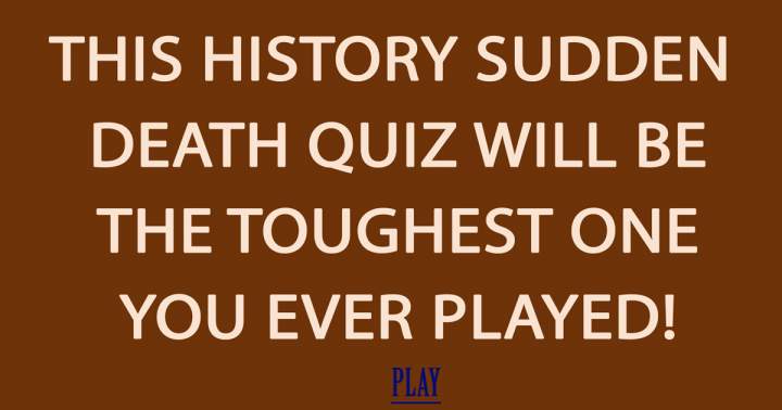 Toughest Sudden Death Quiz you have seen!