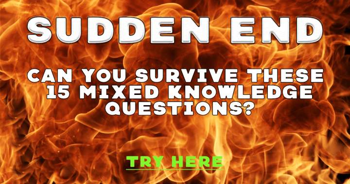 Mixed Sudden End Quiz