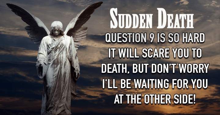 Sudden Death Quiz