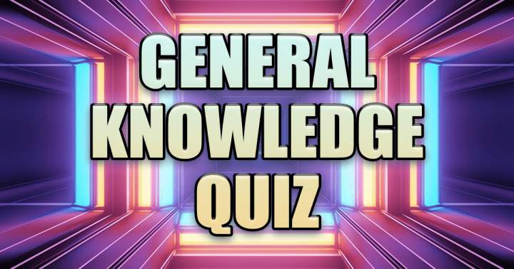 General Knowledge Quiz