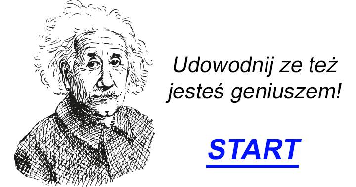 Tylko prawdziwy geniusz potrafi rozwiązać ten kwiz...