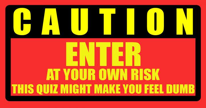 Enter at your own risk