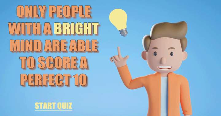 Do you have a bright mind?