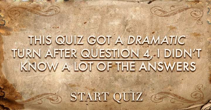 A dramatic history quiz!