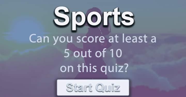 Exercise your brain with this Sports Trivia Quiz. Most people won't be able to score a perfect 10.