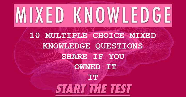 10 Mixed knowledge questions. Try scoring a 6 or better.