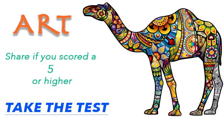 Art. Share if you scored a 5 or higher.