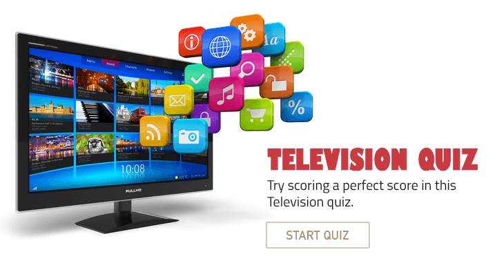 Try scoring a perfect score in this television quiz.