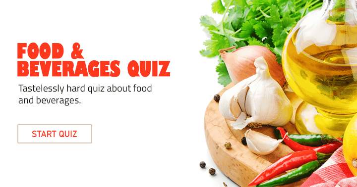 Tastelessly hard quiz about food.