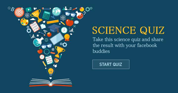 Science Quiz. Share the result with your friends!